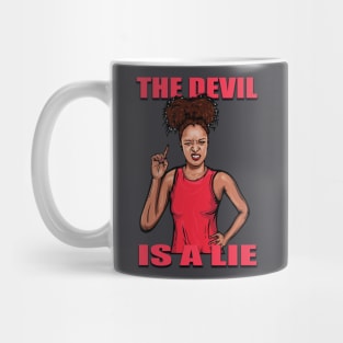 The Devil is a lie Mug